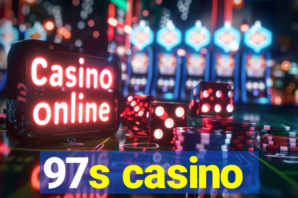 97s casino